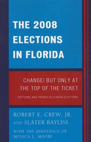 Cover image for The 2008 Election in Florida: Change! But Only at the Top of the Ticket