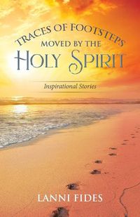 Cover image for Traces of Footsteps Moved by the Holy Spirit