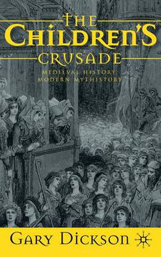 Cover image for The Children's Crusade: Medieval History, Modern Mythistory