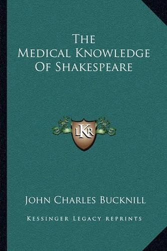 The Medical Knowledge of Shakespeare