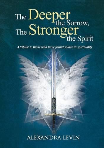 Cover image for Deeper the Sorrow, The Stronger the Spirit