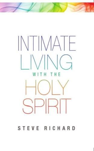 Intimate Living with the Holy Spirit