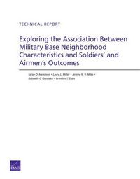 Cover image for Exploring the Association Between Military Base Neighborhood Characteristics and Soldiers' and Airmen's Outcomes