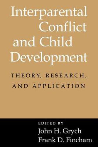 Cover image for Interparental Conflict and Child Development: Theory, Research and Applications