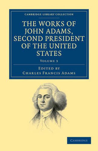 The Works of John Adams, Second President of the United States