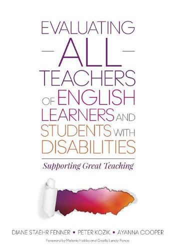 Evaluating ALL Teachers of English Learners and Students With Disabilities: Supporting Great Teaching