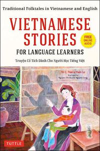 Cover image for Vietnamese Stories for Language Learners: Traditional Folktales in Vietnamese and English (Free Online Audio)