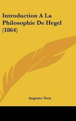 Cover image for Introduction a la Philosophie de Hegel (1864)