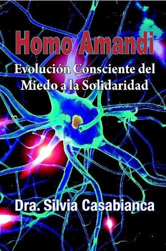 Cover image for Homo Amandi: Evolucion Consciente del Miedo a la Solidaridad