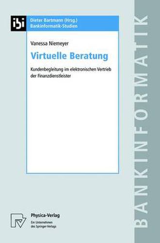 Cover image for Virtuelle Beratung: Kundenbegleitung im elektronischen Vertrieb der Finanzdienstleister