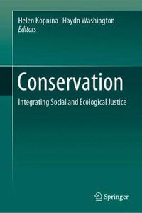 Cover image for Conservation: Integrating Social and Ecological Justice