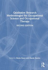 Cover image for Qualitative Research Methodologies for Occupational Science and Occupational Therapy