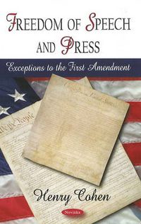 Cover image for Freedom of Speech & Press: Exceptions to the First Amendment