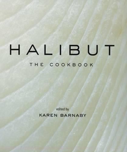 Cover image for Halibut: The Cookbook