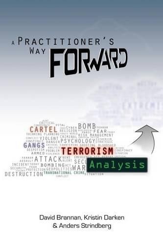 Cover image for A Practitioner's Way Forward: Terrorism Analysis