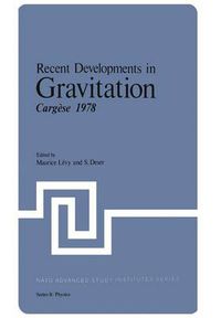 Cover image for Recent Developments in Gravitation: Cargese 1978