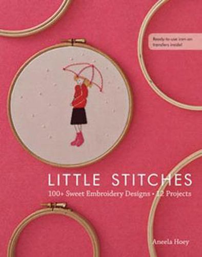Cover image for Little Stitches: 100+ Sweet Embroidery Designs * 12 Projects
