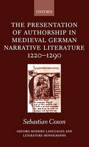 Cover image for The Presentation of Authorship in Medieval German Literature 1220-1290