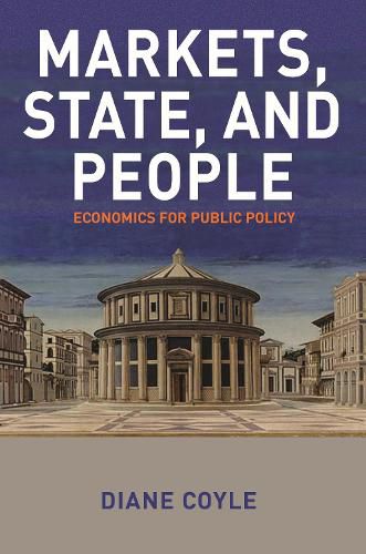 Cover image for Markets, State, and People: Economics for Public Policy