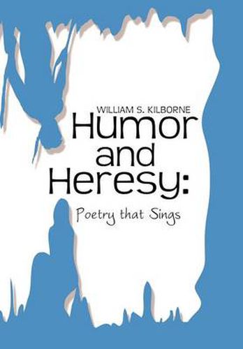 Cover image for Humor and Heresy: Poetry that Sings