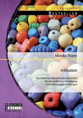 Cover image for Inklusion: Der Index fur Inklusion als Instrument fur die praktische Umsetzung in Kindertageseinrichtungen