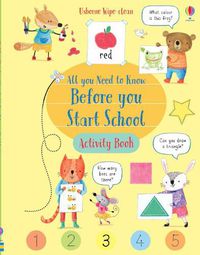 Cover image for Wipe-Clean All You Need to Know Before You Start School Activity Book