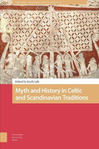 Cover image for Myth and History in Celtic and Scandinavian Traditions
