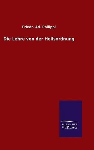 Cover image for Die Lehre von der Heilsordnung