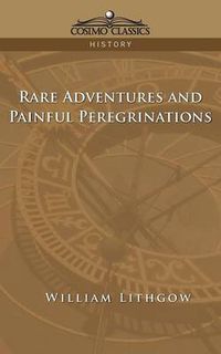 Cover image for Rare Adventures & Painful Peregrinations