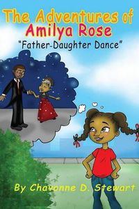 Cover image for The Adventures of Amilya Rose: Father-Daughter Dance