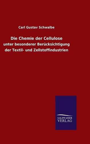 Cover image for Die Chemie der Cellulose