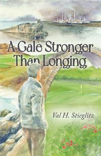 Cover image for A Gale Stronger Than Longing