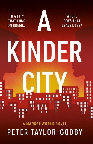 A Kinder City: A Market World Novel