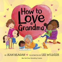 Cover image for How to Love a Grandma
