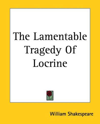 Cover image for The Lamentable Tragedy Of Locrine