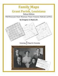 Cover image for Family Maps of Grant Parish, Louisiana