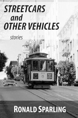 Streetcars and Other Vehicles: Stories