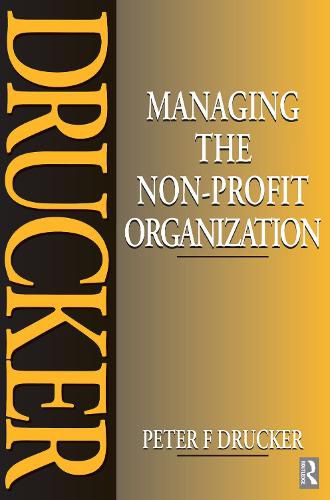 Cover image for Managing the Non-Profit Organization: Practices and Principles