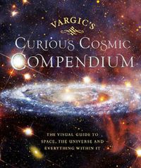 Cover image for Vargic's Curious Cosmic Compendium