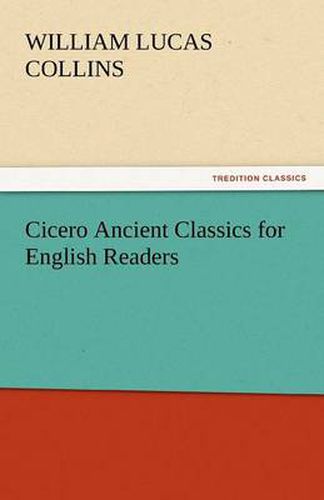 Cover image for Cicero Ancient Classics for English Readers