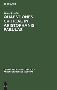 Cover image for Quaestiones Criticae in Aristophanis Fabulas