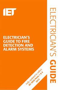 Cover image for Electrician's Guide to Fire Detection and Alarm Systems