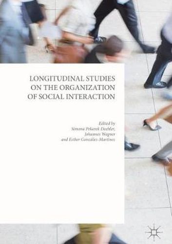 Cover image for Longitudinal Studies on the Organization of Social Interaction