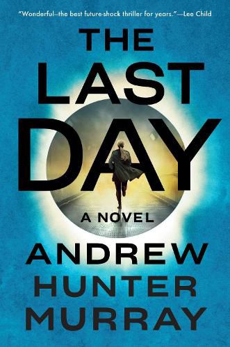 The Last Day: A Novel