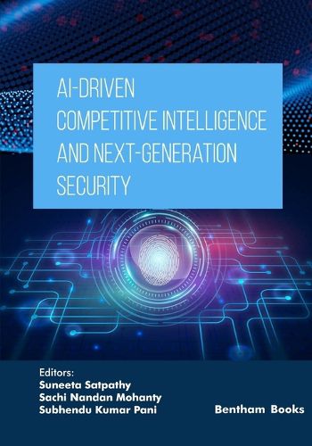 Cover image for AI-Driven Competitive Intelligence and Next-Generation Security