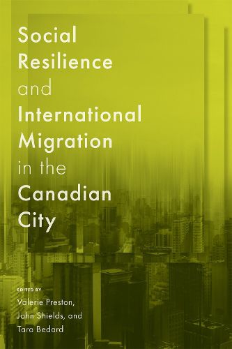 Cover image for Social Resilience and International Migration in the Canadian City