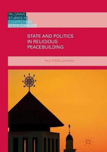 Cover image for State and Politics in Religious Peacebuilding