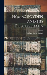 Cover image for Thomas Boyden and his Descendants