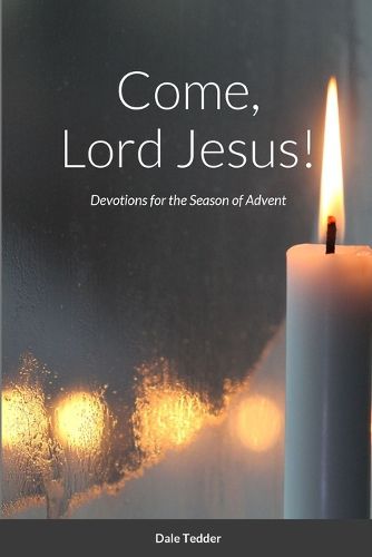 Come, Lord Jesus!