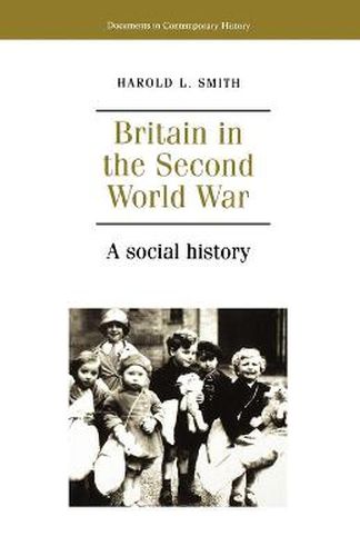 Cover image for Britain in the Second World War: A Social History